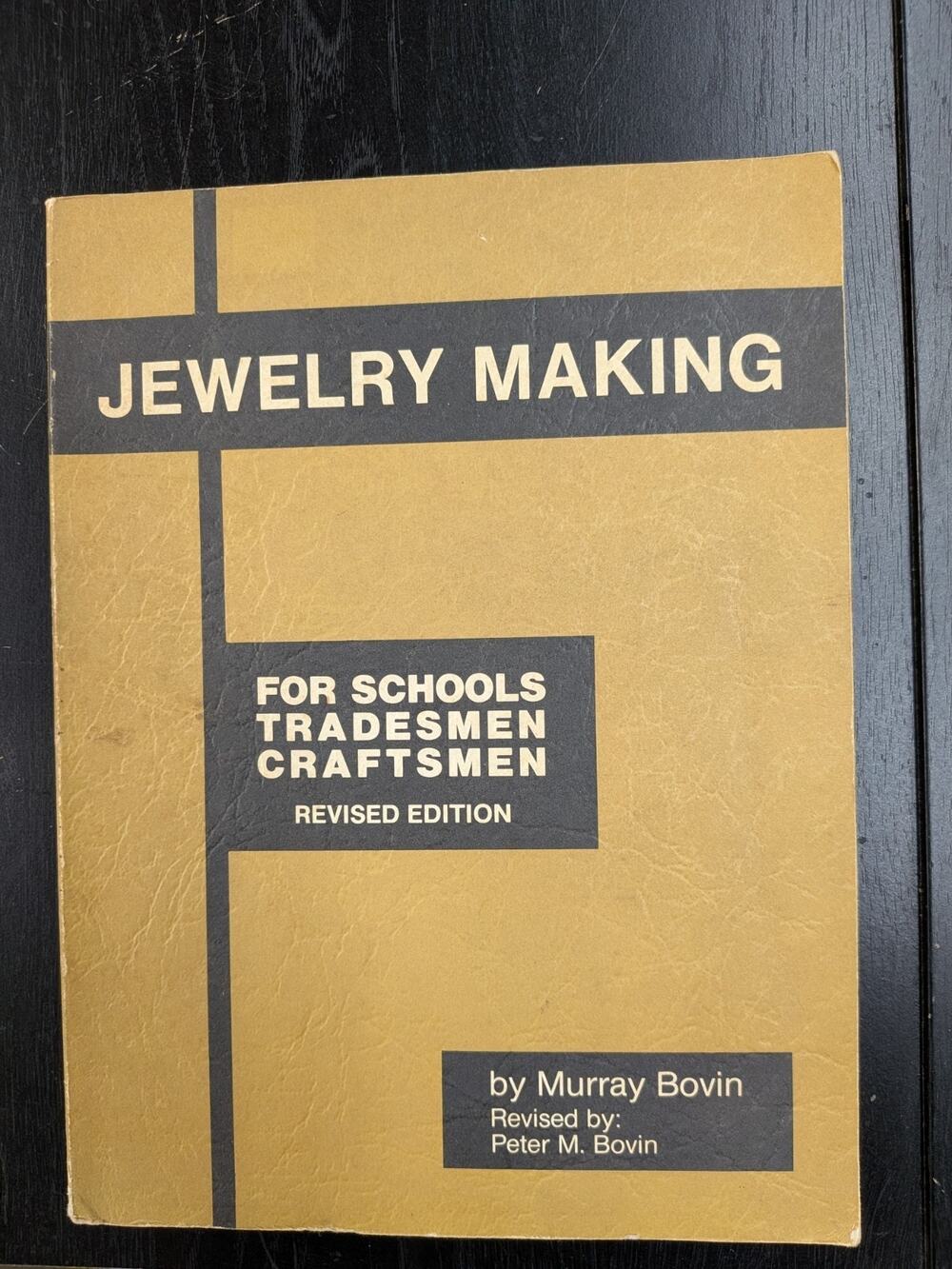 Jewelry Making for Schools, Tradesmen and Craftsmen by Bovin, Murray Bovin Pub